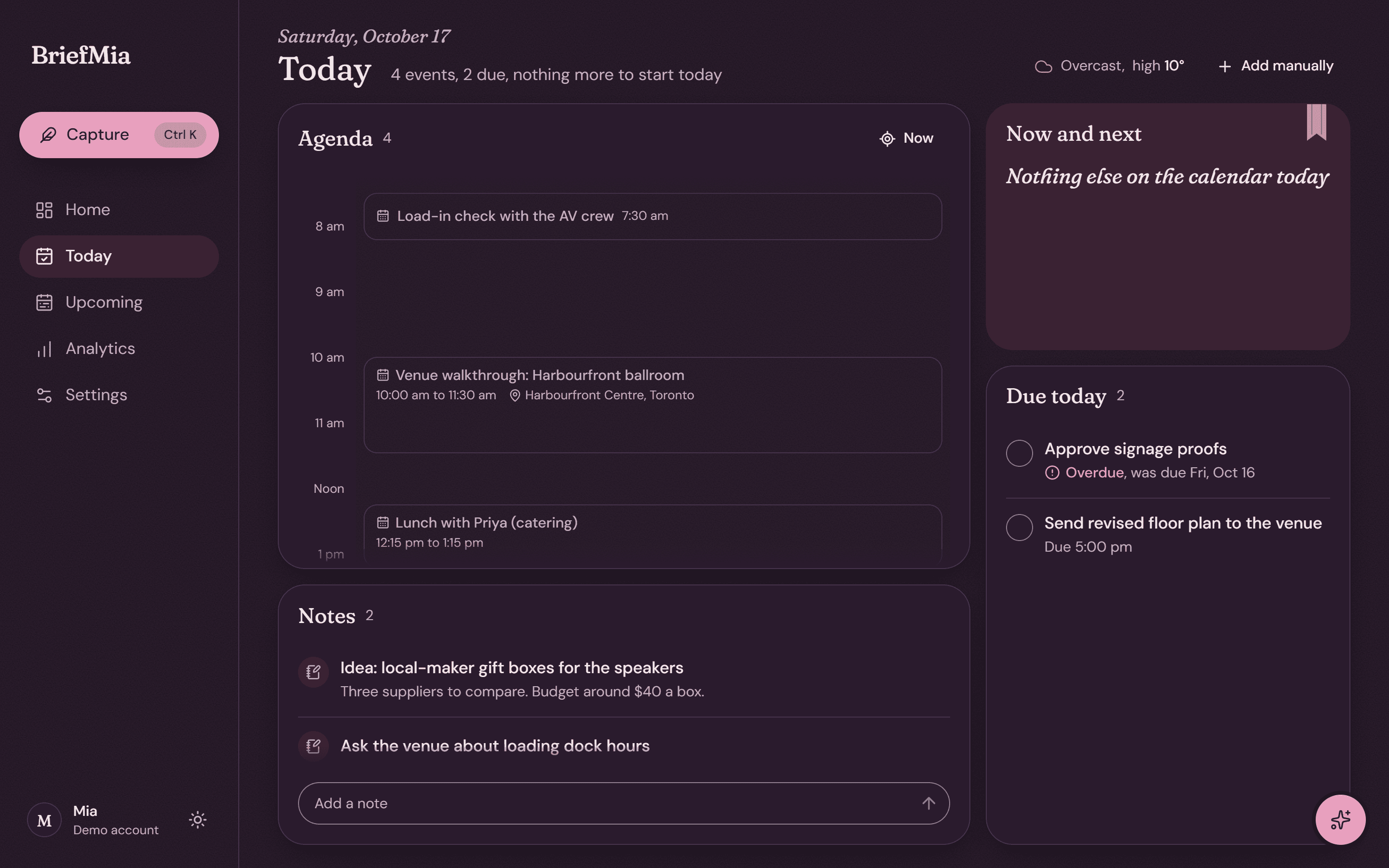 Today: the agenda as a timeline, now and next, what is due today and notes.