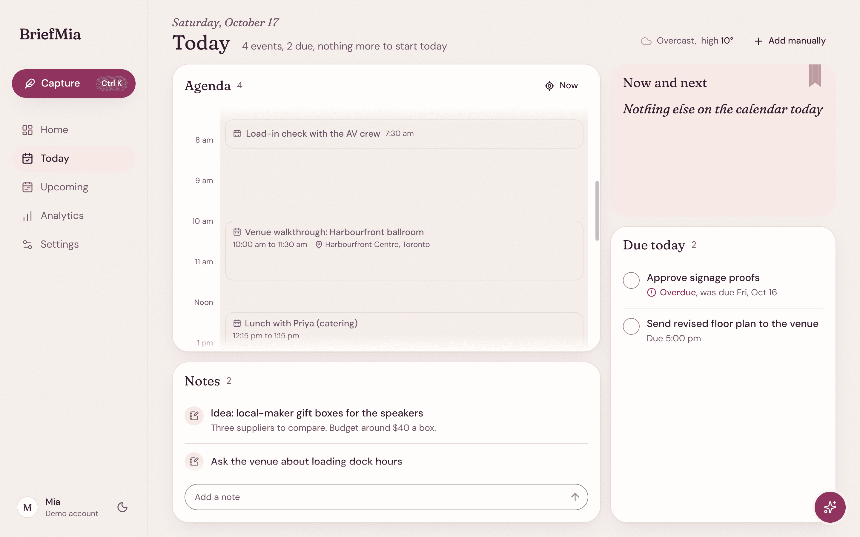 Today: the agenda as a timeline, now and next, what is due today and notes.